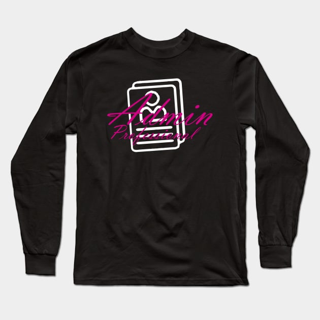 Admin Professional Long Sleeve T-Shirt by Proway Design
